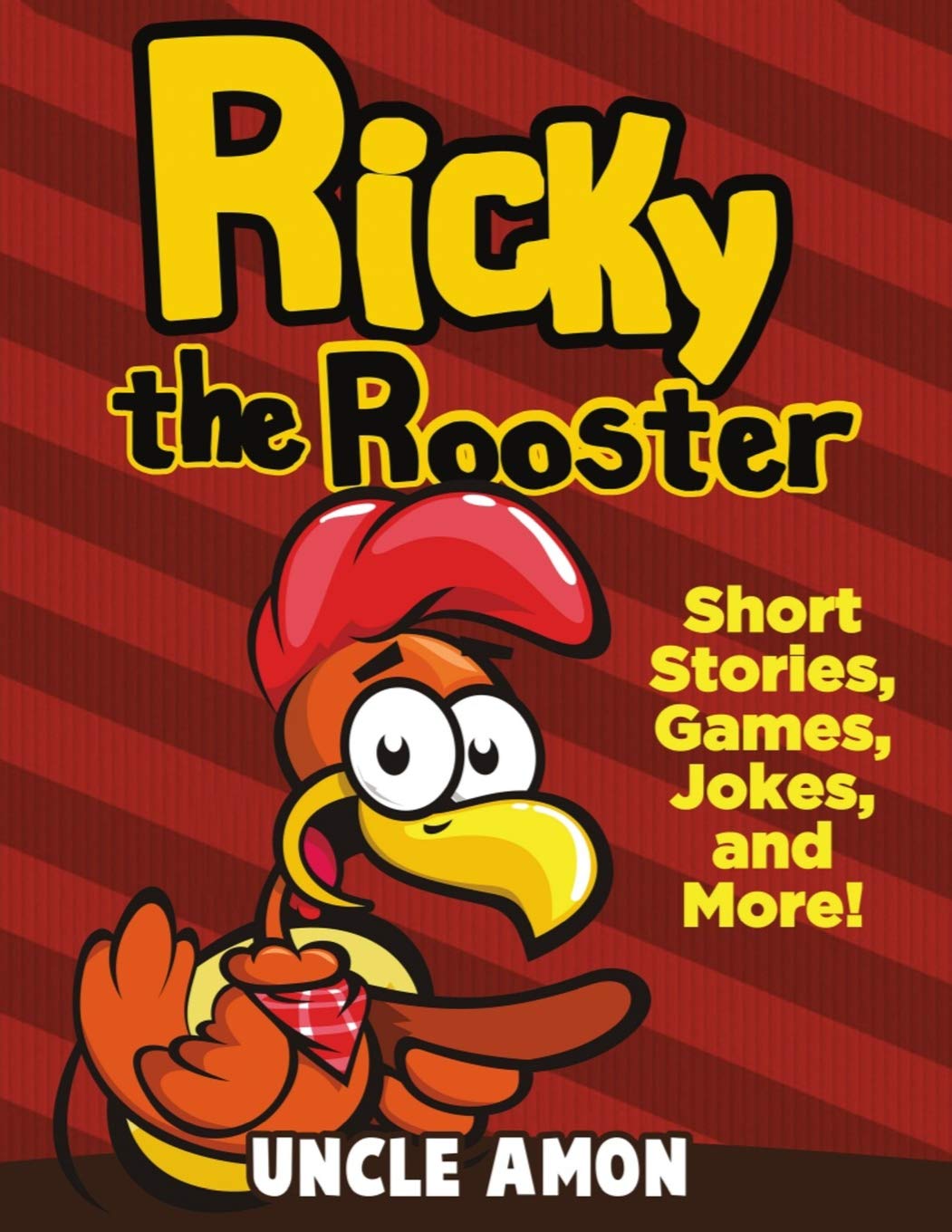 Ricky the Rooster: Short Stories, Games, Jokes, and More!