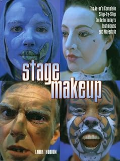 Stage Makeup Guide: Actor's Complete Techniques & Materials | Laura Thudium Full-Color Manual for Performers