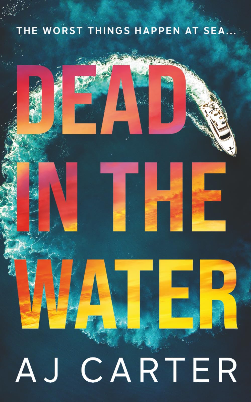 Dead in the Water (Standalone Psychological Thrillers)