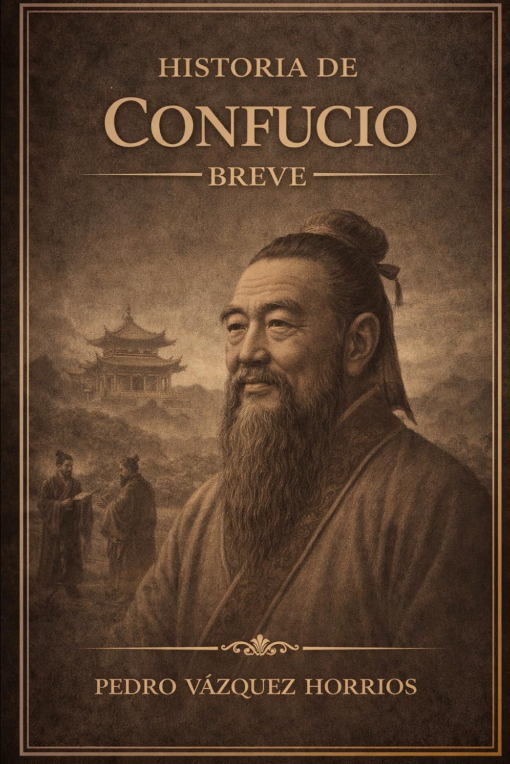 Historia de Confucio Breve (Historia de Grandes Personajes Breve)