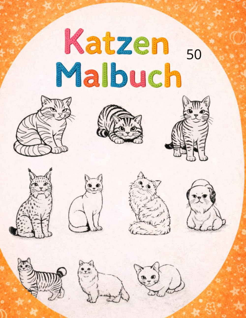 Katzen Malbuch: 50 süße Kätzchen für junge Katzenfan.Verschiedene Rassen zur Entwicklung der Wahrnehmung