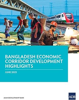 Bangladesh Economic Corridor Development Highlights