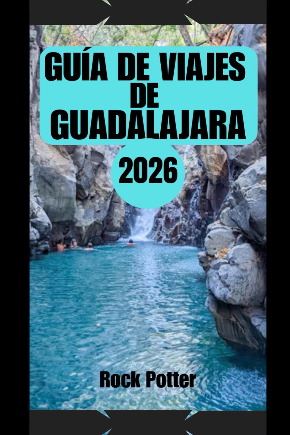 GUÍA DE VIAJES DE GUADALAJARA: Guía práctica y exclusiva para conocer la capital cultural de México: calles históricas, tradiciones de mariachis, ... inteligente y práctica para cada viajero.