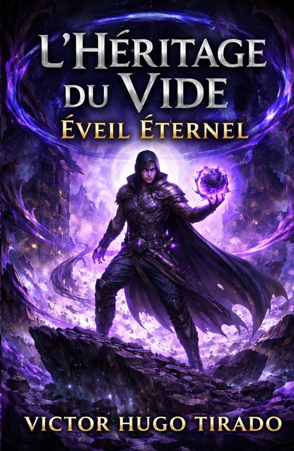 L’Héritage du Vide: Éveil Éternel: Une aventure LitRPG sombre de progression de puissance, magie du vide, survie brutale et trahison
