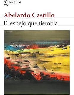 El espejo que tiembla (NE) (Biblioteca A. Castillo)
