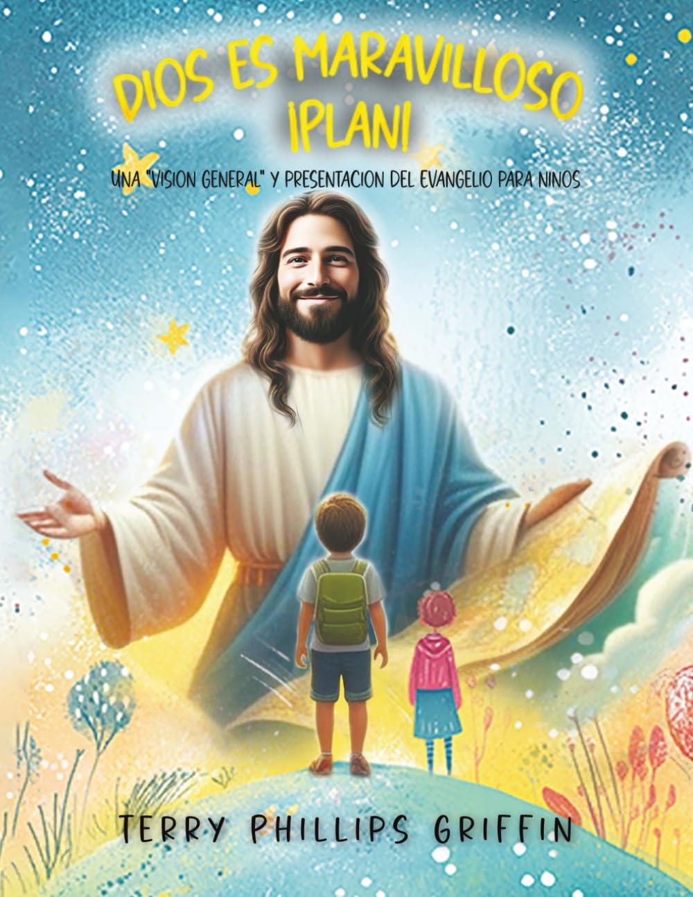 ¡El maravilloso plan de Dios!