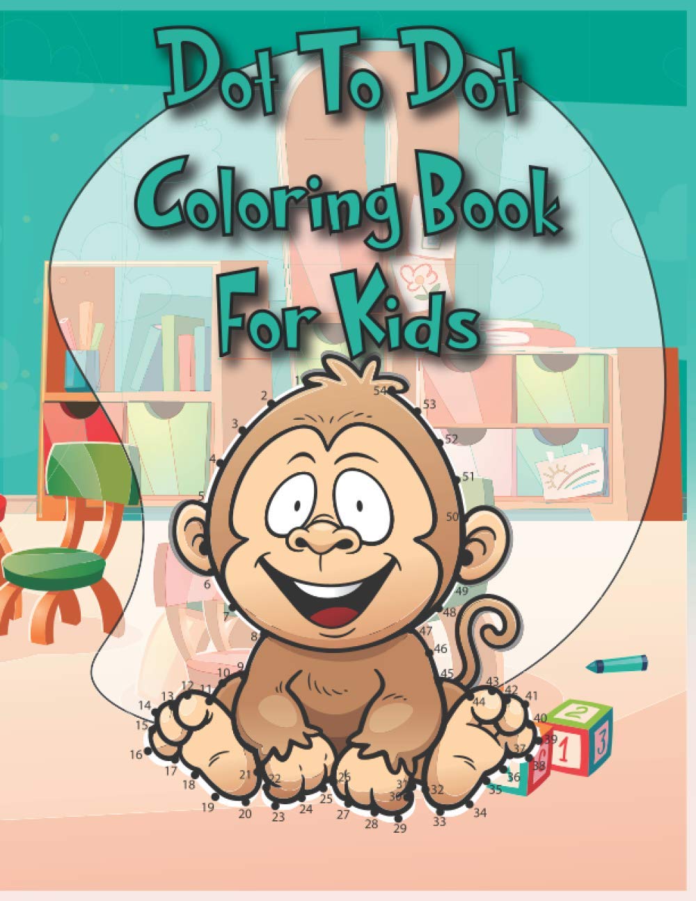 Dot to dot coloring book for kids: 50 cute animal and sea life dot to dot puzzles