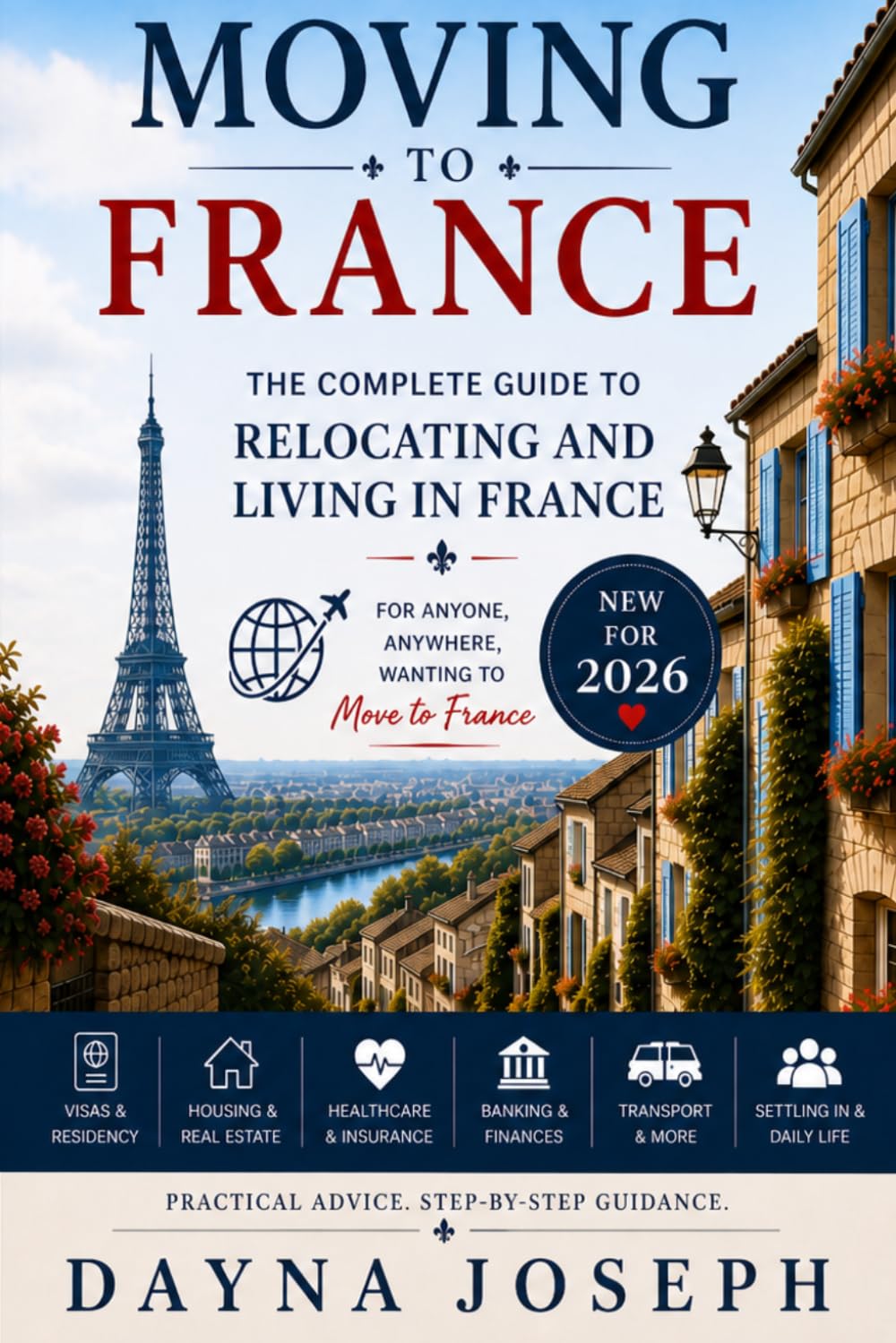 Moving to France: A Guide to Relocating and Living in France