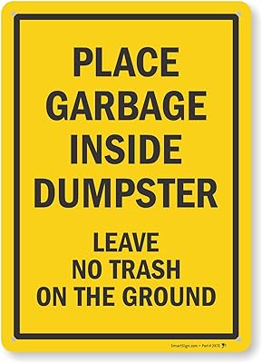SmartSign - K2-0329-AL-14 Place Garbage Inside Dumpster, Leave No Trash on The Ground Sign by | 10