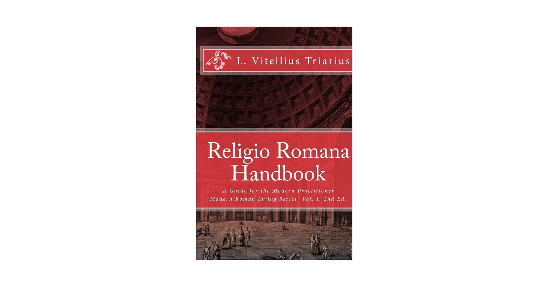 Religio Romana Handbook: A Guide for the Modern Practitioner ... image