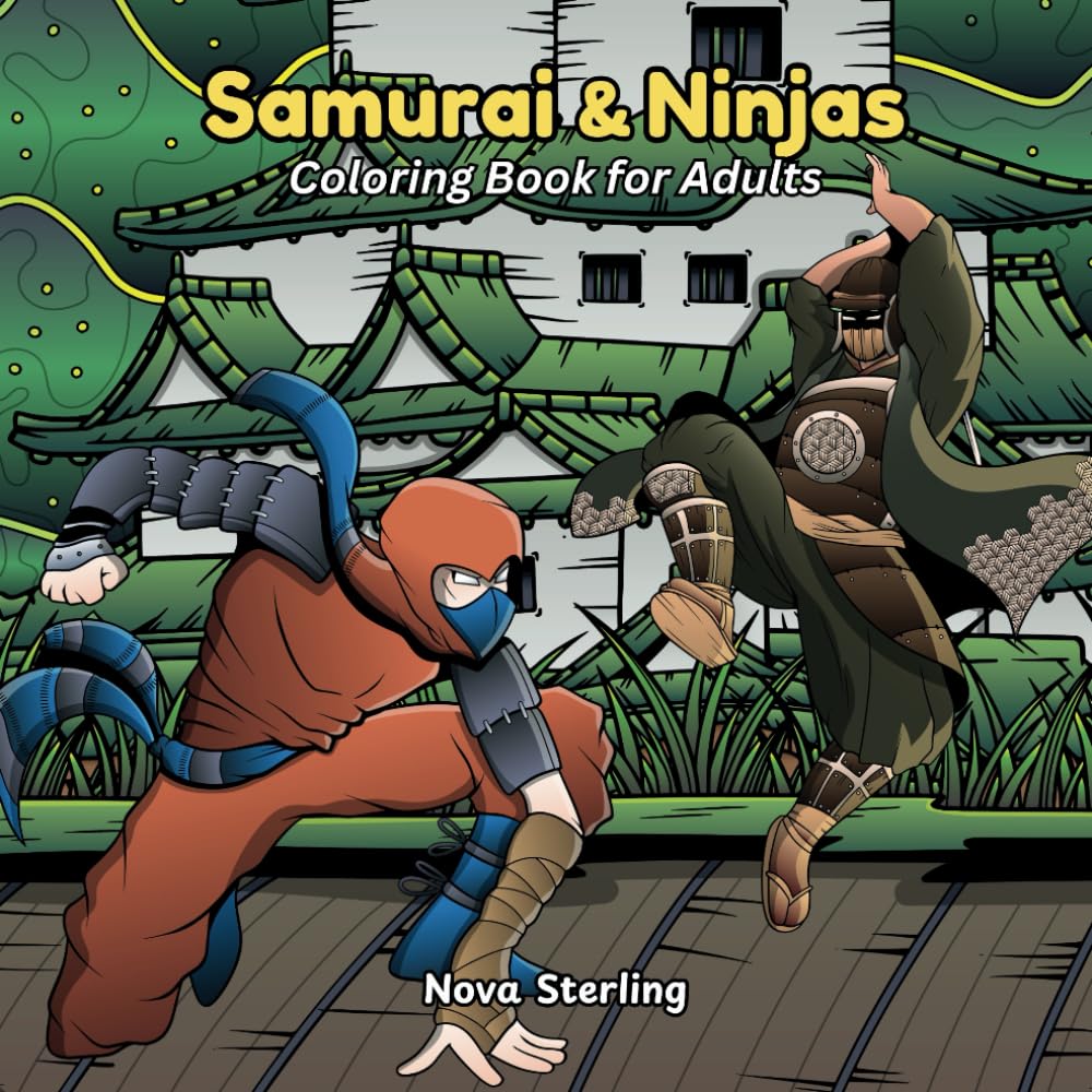 Samurai & Ninjas: A Legendary Warriors Coloring Book for Adults – Action-Packed Designs for Relaxation & Creativity