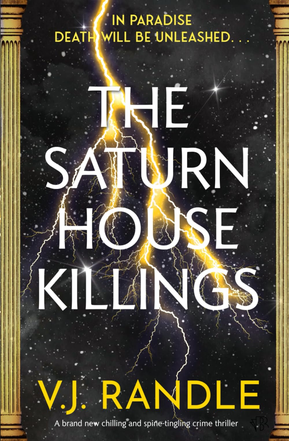 The Saturn House Killings: A BRAND NEW chilling and spine-tingling thriller (The Hellenic Mysteries)