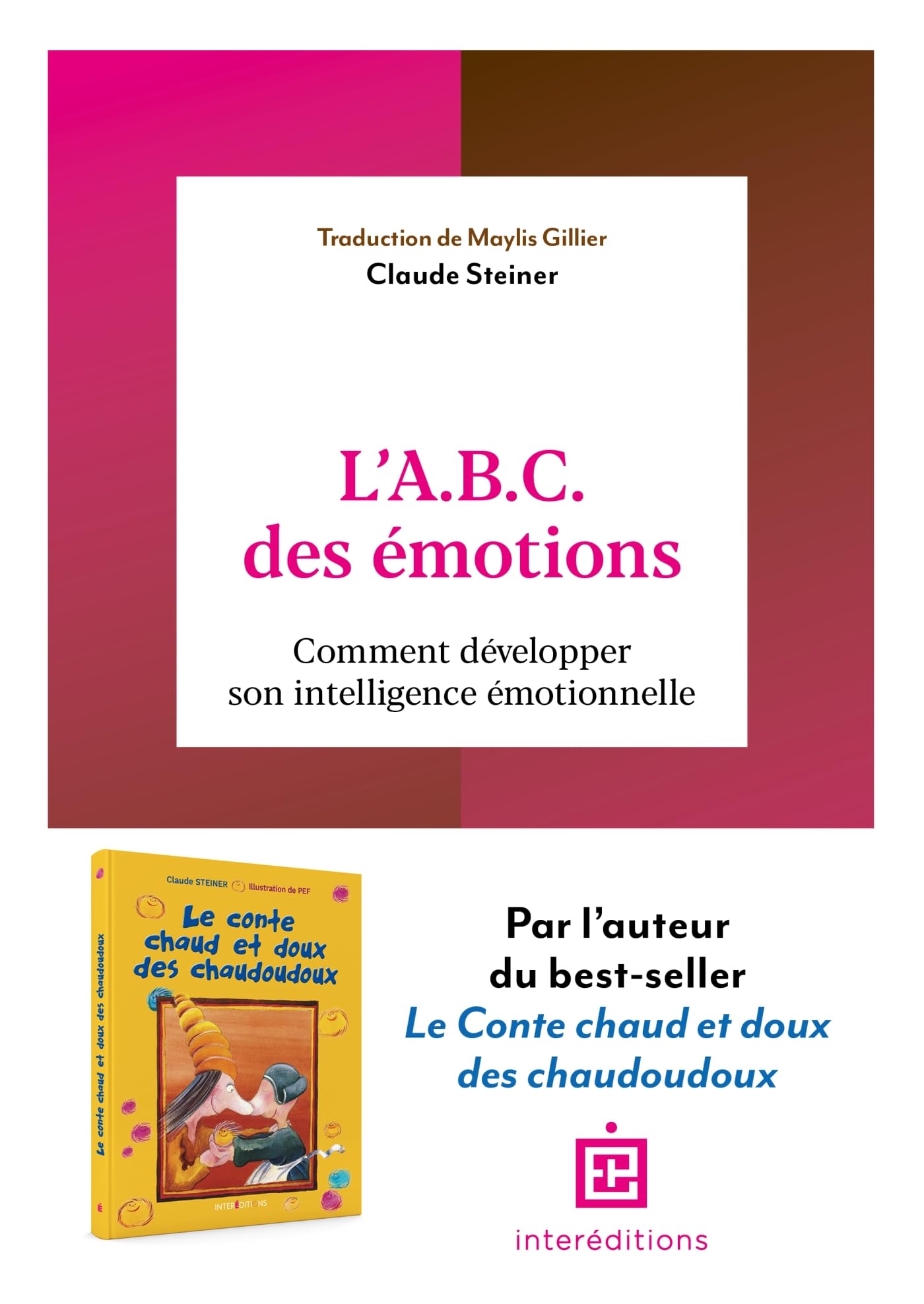 L'A.​B.​C. des émotions - 2e éd.: Comment développer son intelligence émotionnelle