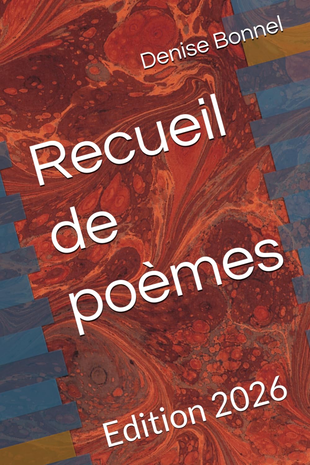 Recueil de poèmes: Edition 2026