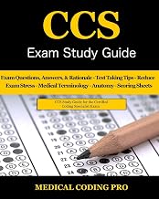 CCS Exam Study Guide - 2018 Edition: 100 Certified Coding Specialist Practice Exam Questions & Answers, Tips To Pass The Exam, Medical Terminology, ... To Reducing Exam Stress, and Scoring Sheets