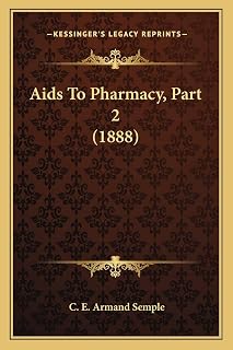 Aids To Pharmacy, Part 2 (1888)