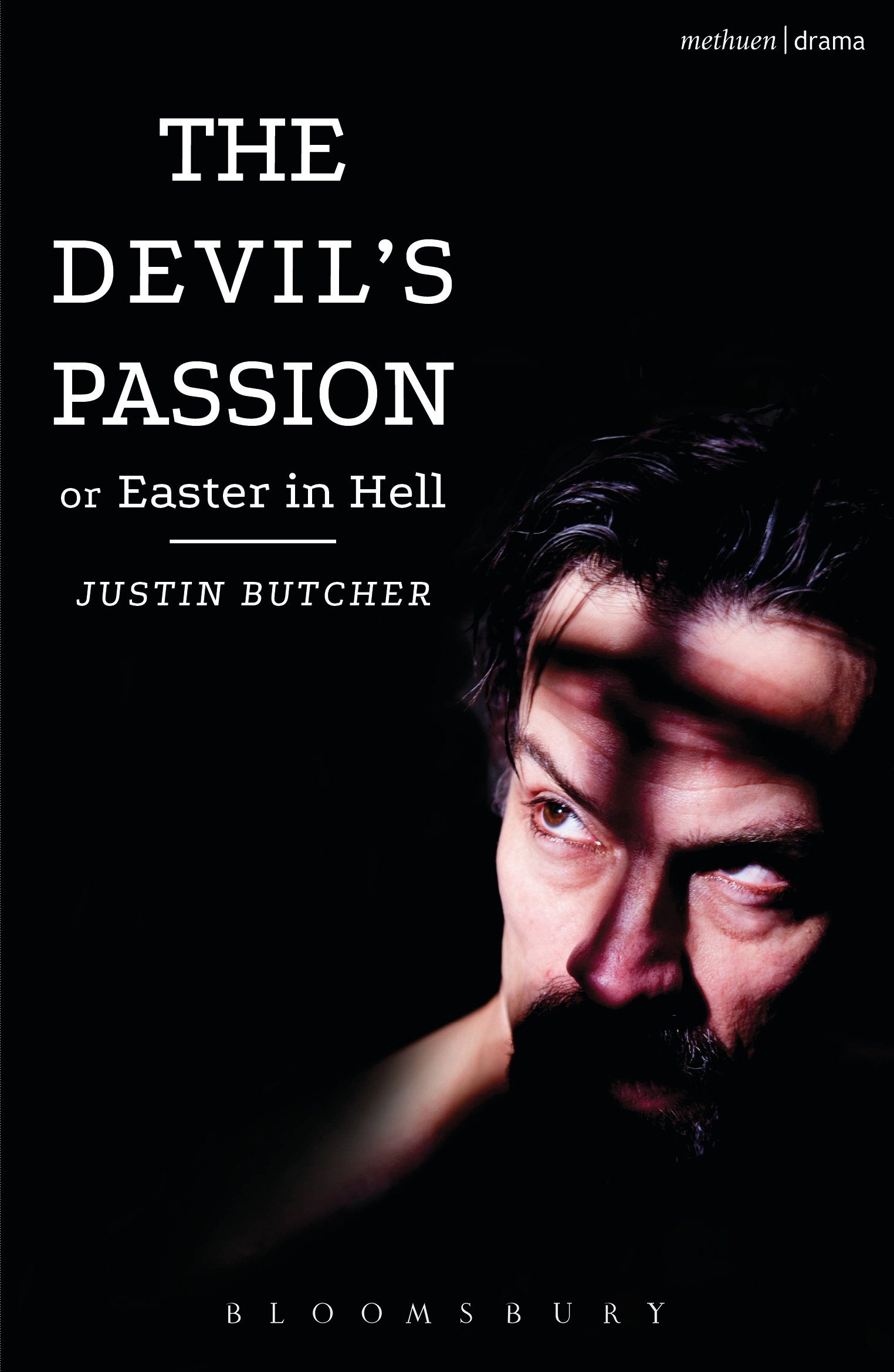 The Devil's Passion or Easter in Hell: A divine comedy in one act (Modern Plays)