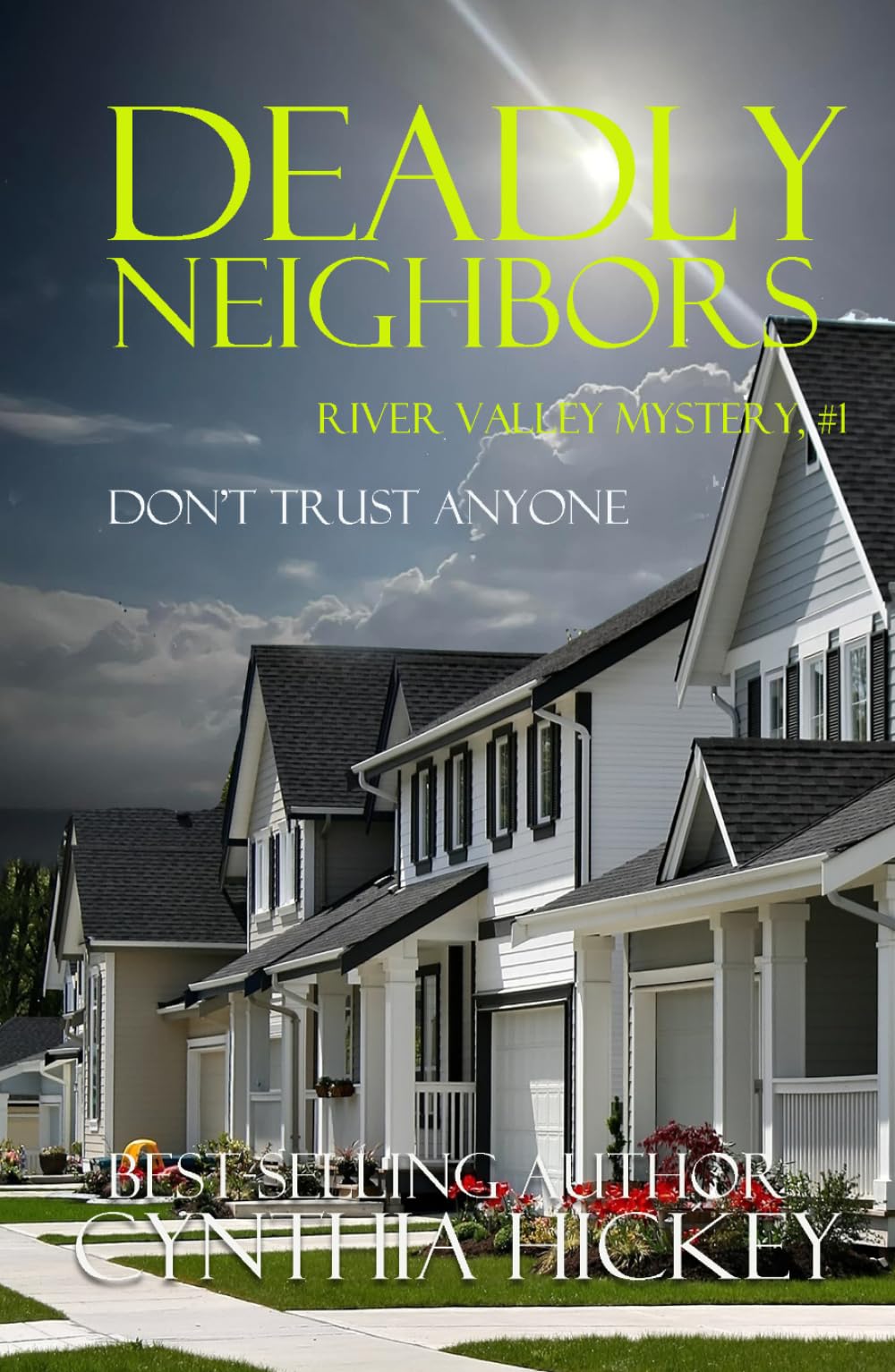Deadly Neighbors: River Valley Mystery, Book One (A River Valley Christian Cozy Mystery)