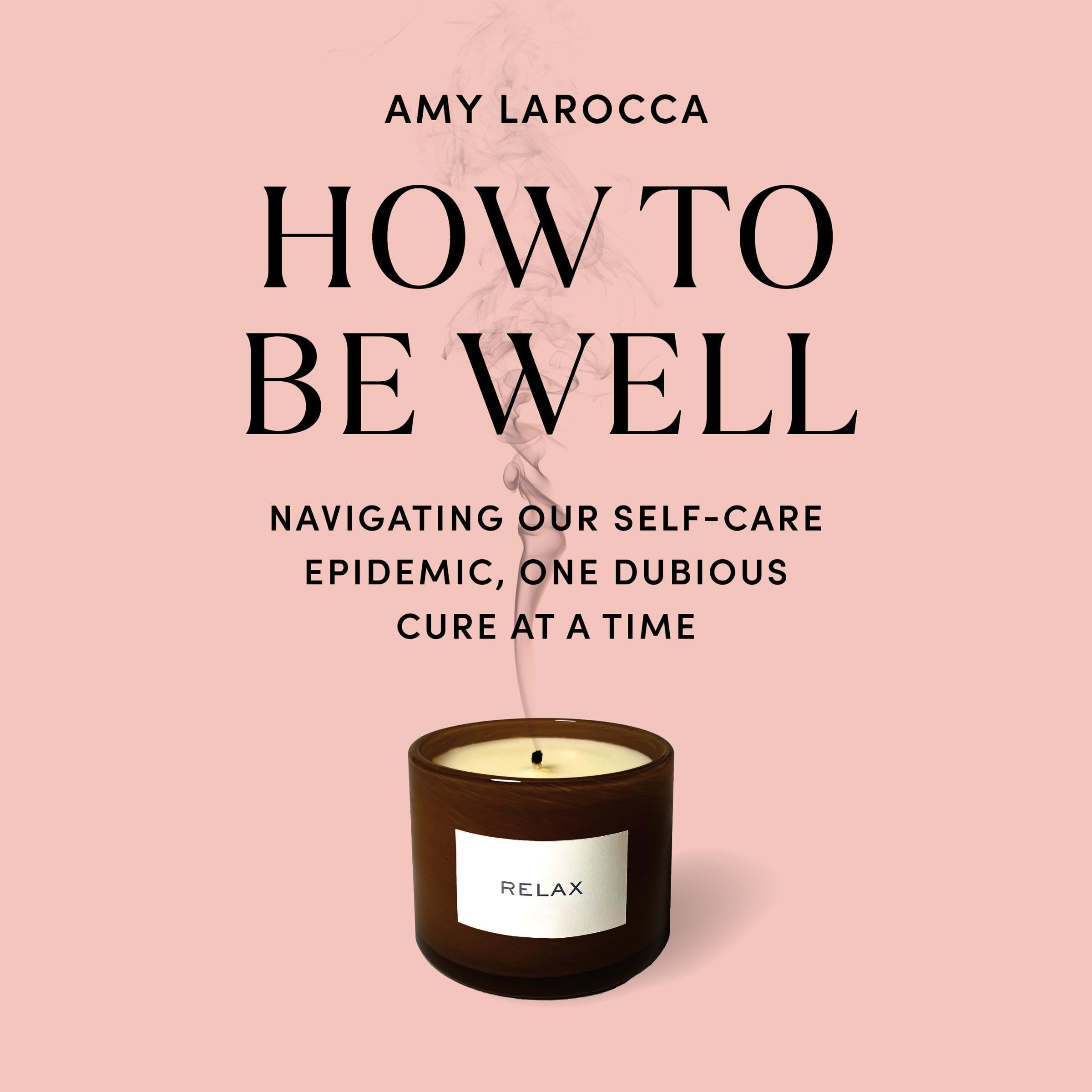 How to Be Well
