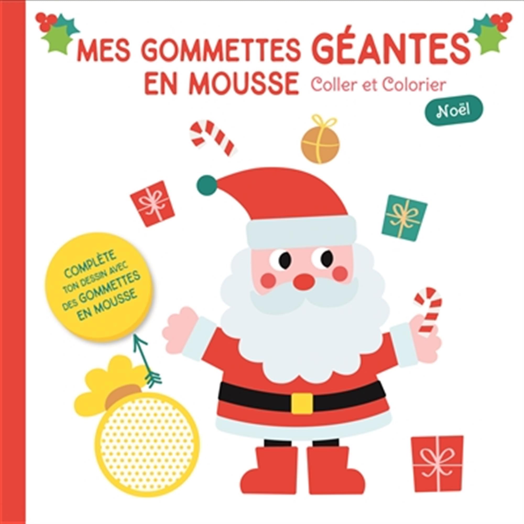 Mes gommettes géantes en mousse - Coller et colorier: Noël (couverture rouge Père Noël)