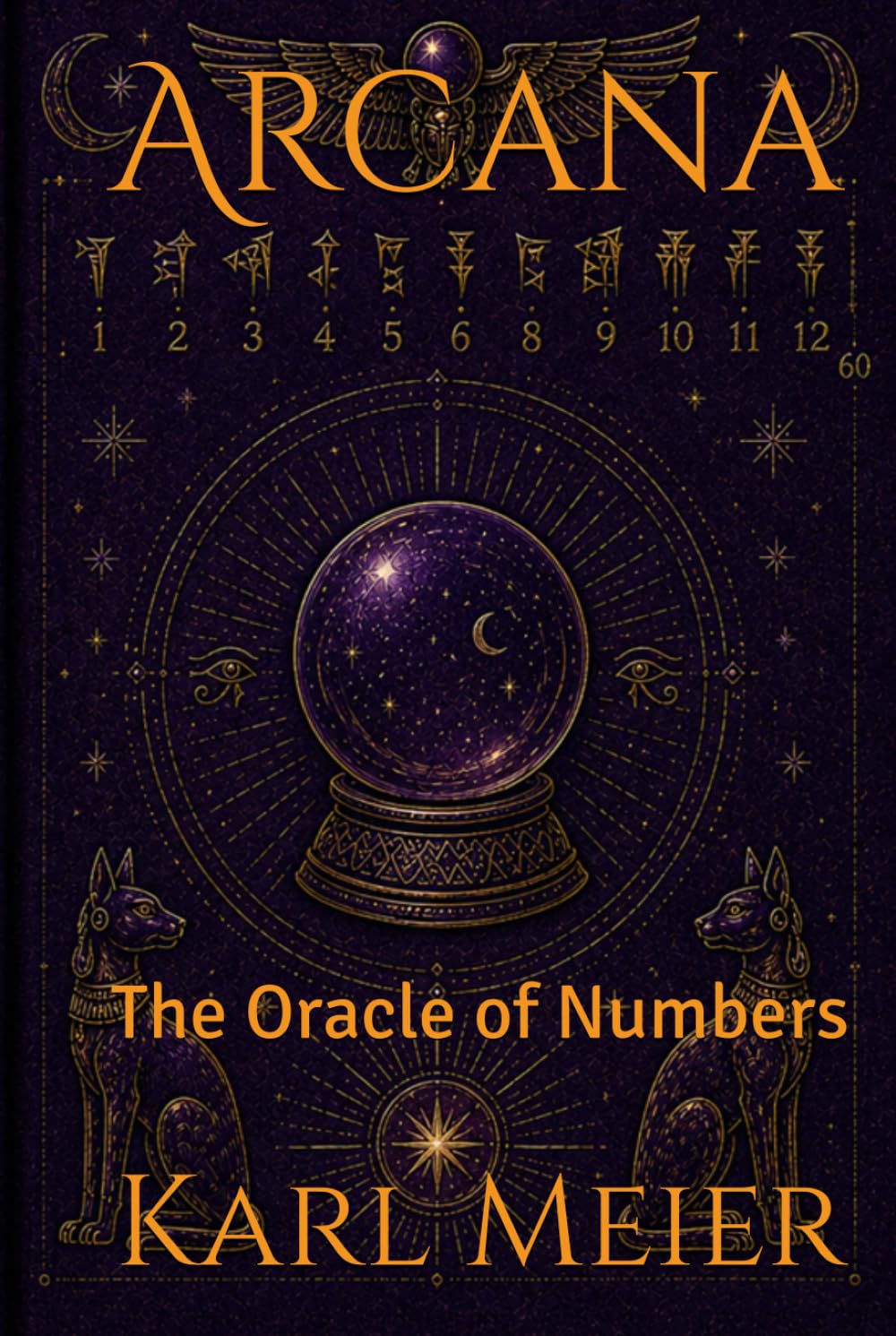 Arcana: The Oracle of Numbers (Self-Help Karl Meier)