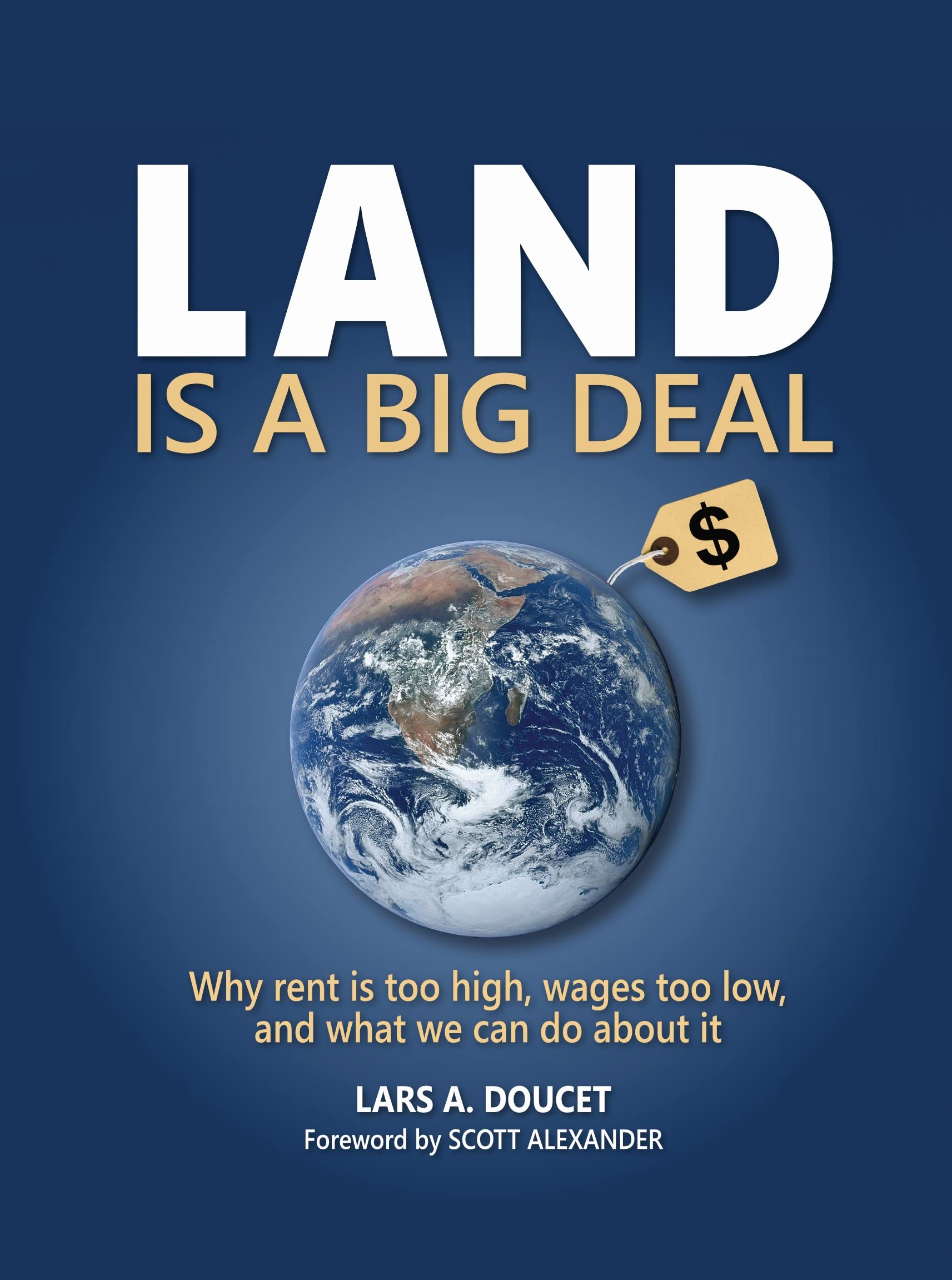 Land is a Big Deal essai économie inégalités salaires crise immobilière