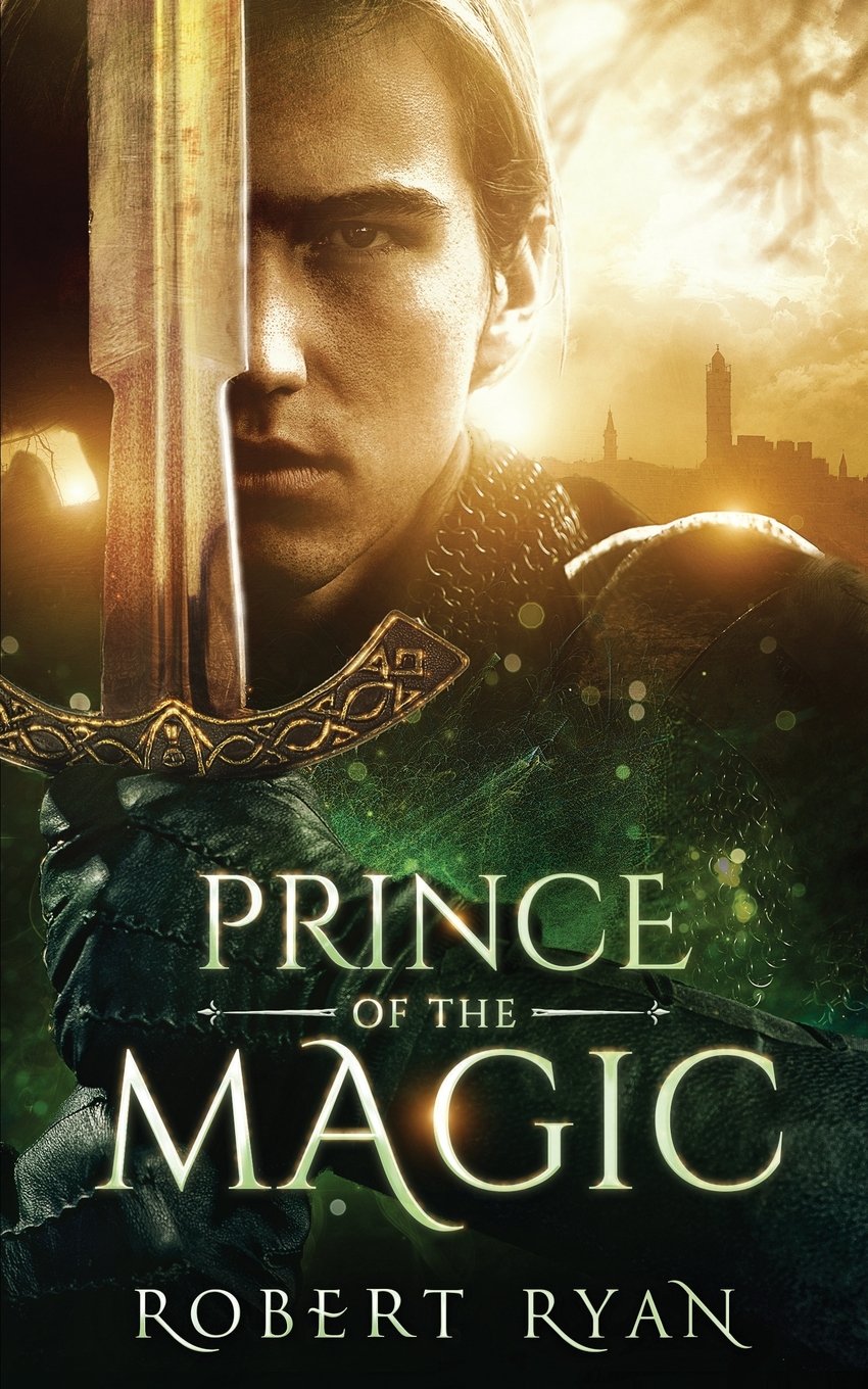 Prince of the Magic: Volume 1 (The Son of Sorcery Series)