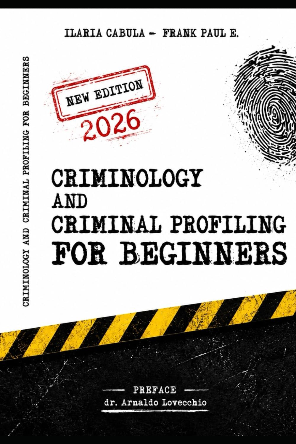 Independently Published Criminology and Criminal Profiling for beginners: (crime scene forensics, serial killers and sects)