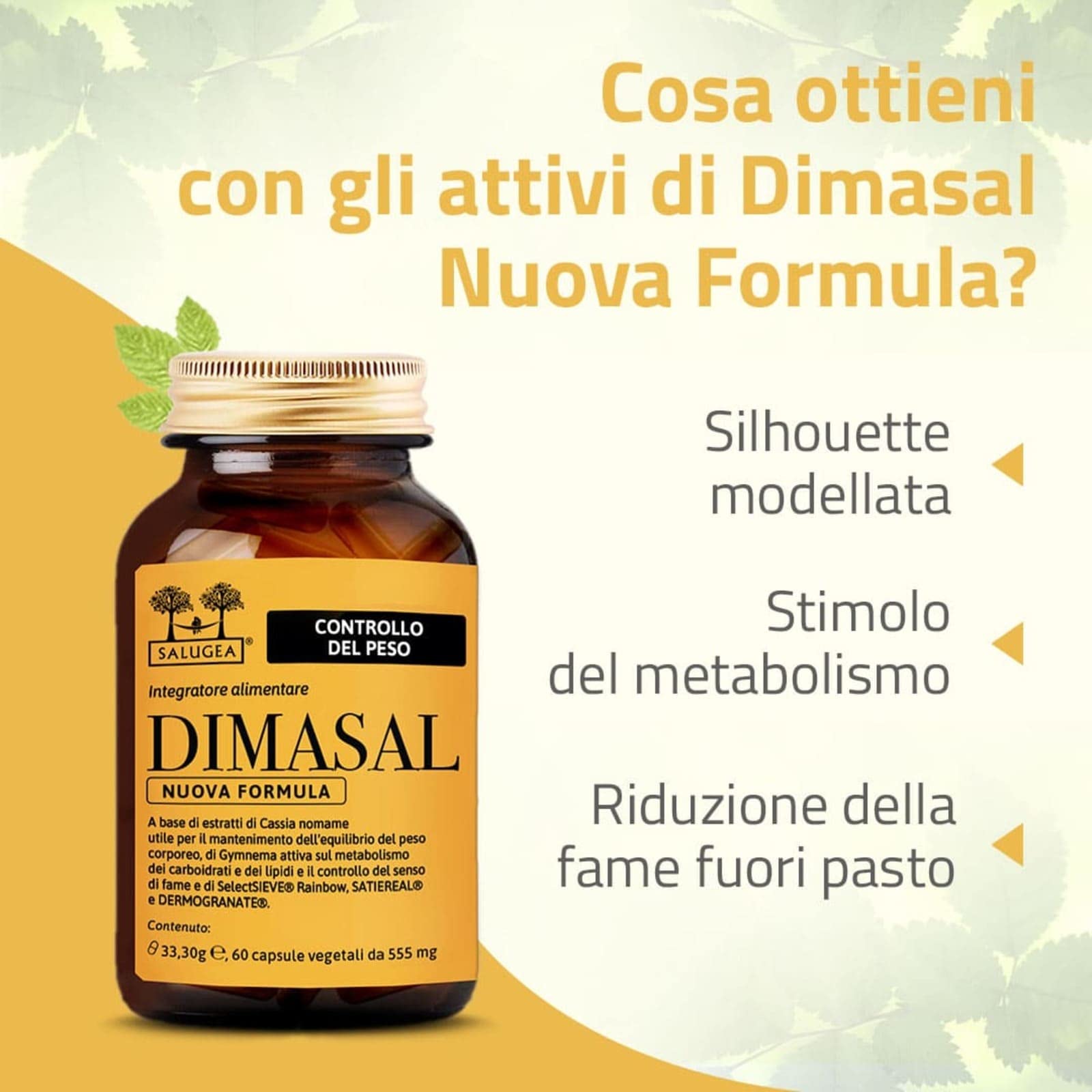 Dimasal Nuova Formula Salugea - Integratore per il controllo del peso forma, fame nervosa e metabolismo - SENZA ALGHE MARINE E CAFFEINA. 60 capsule in flaconi vetro scuro - 100% naturale