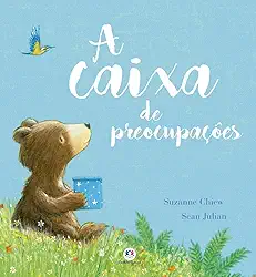 A caixa de preocupações: Perfeita para crianças cheias de medos