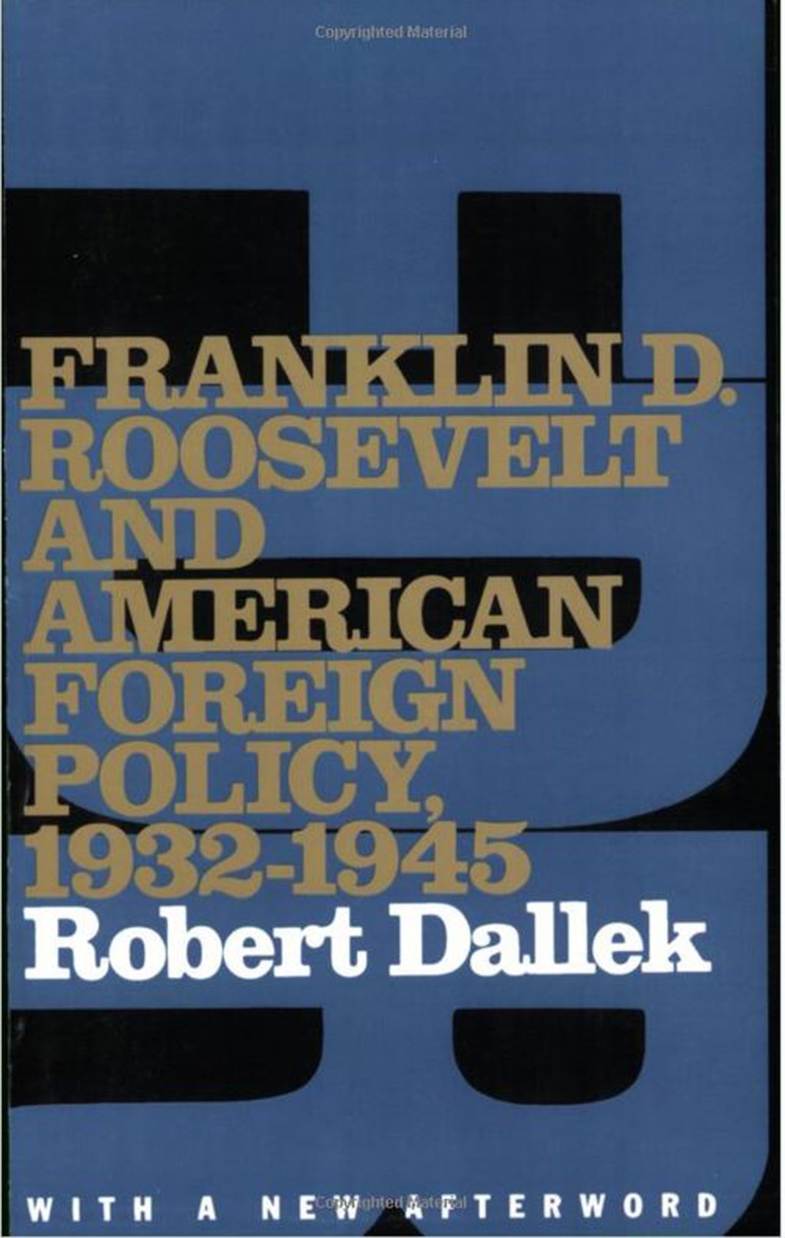Franklin D. Roosevelt and American Foreign Policy, 1932-1945: With a New Afterword (Oxford Paperbacks)
