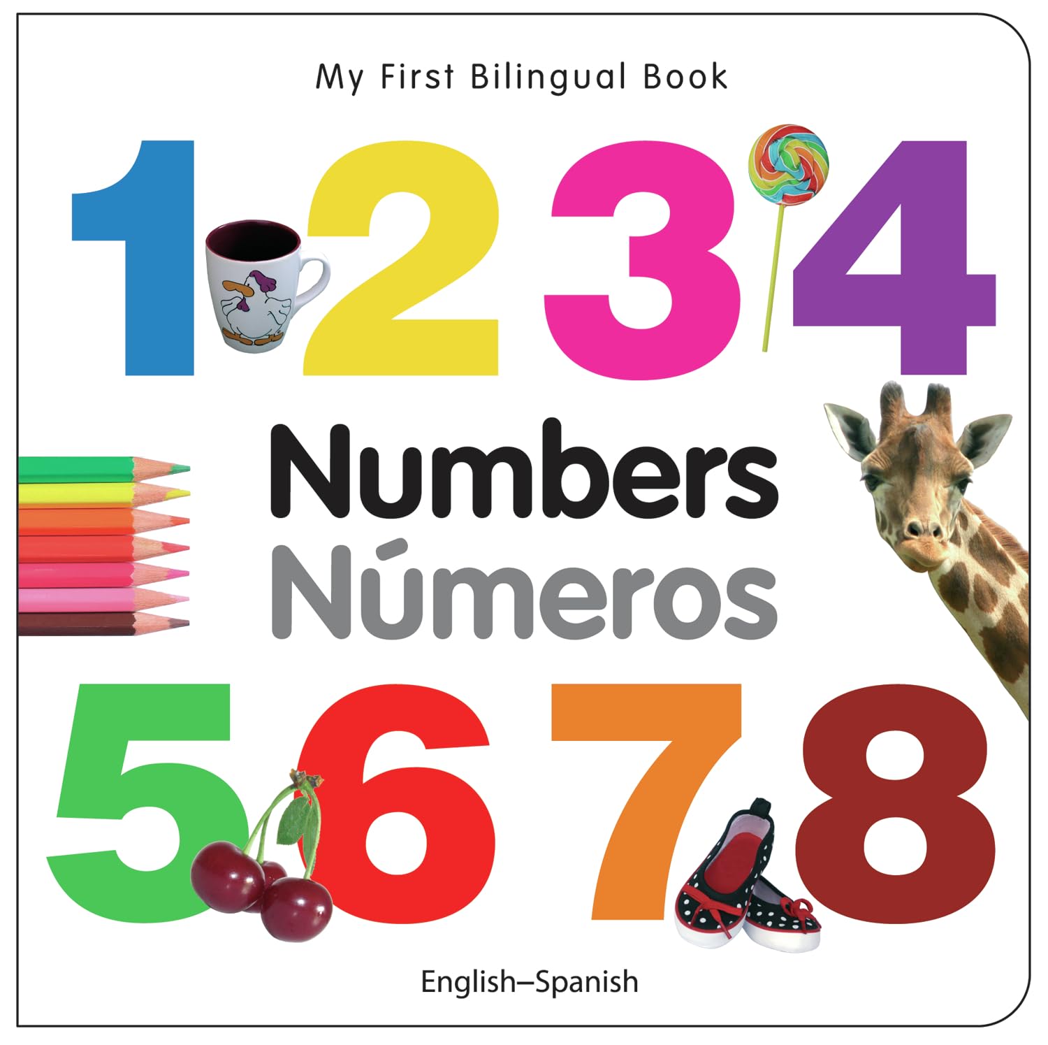 My First Bilingual Book-Numbers (English-Spanish) (Spanish and English Edition)
