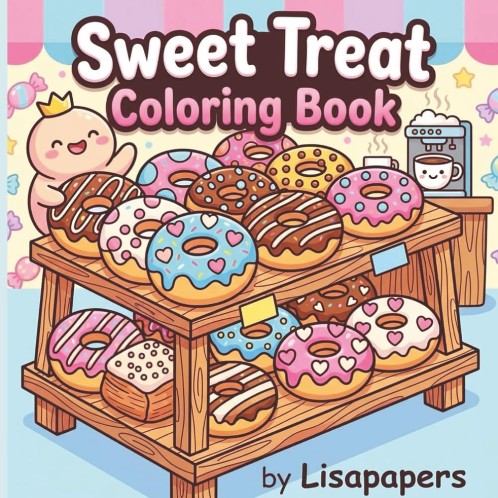 Sweet Treats: Coloring Book: 24 Cute Kawaii Bold and Easy Images.