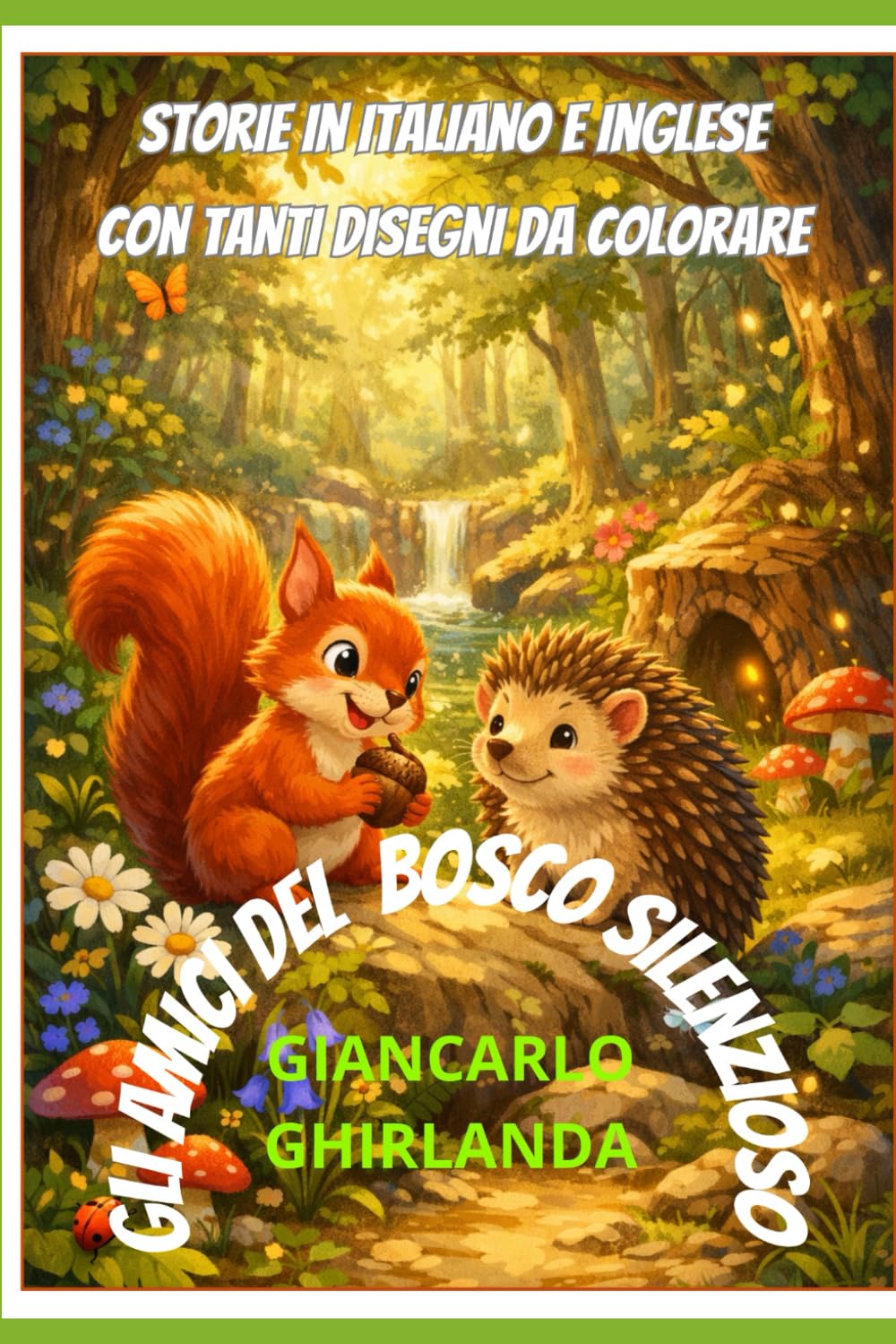 GLI AMICI DEL BOSCO SILENZIOSO: Il Segreto di Spillo