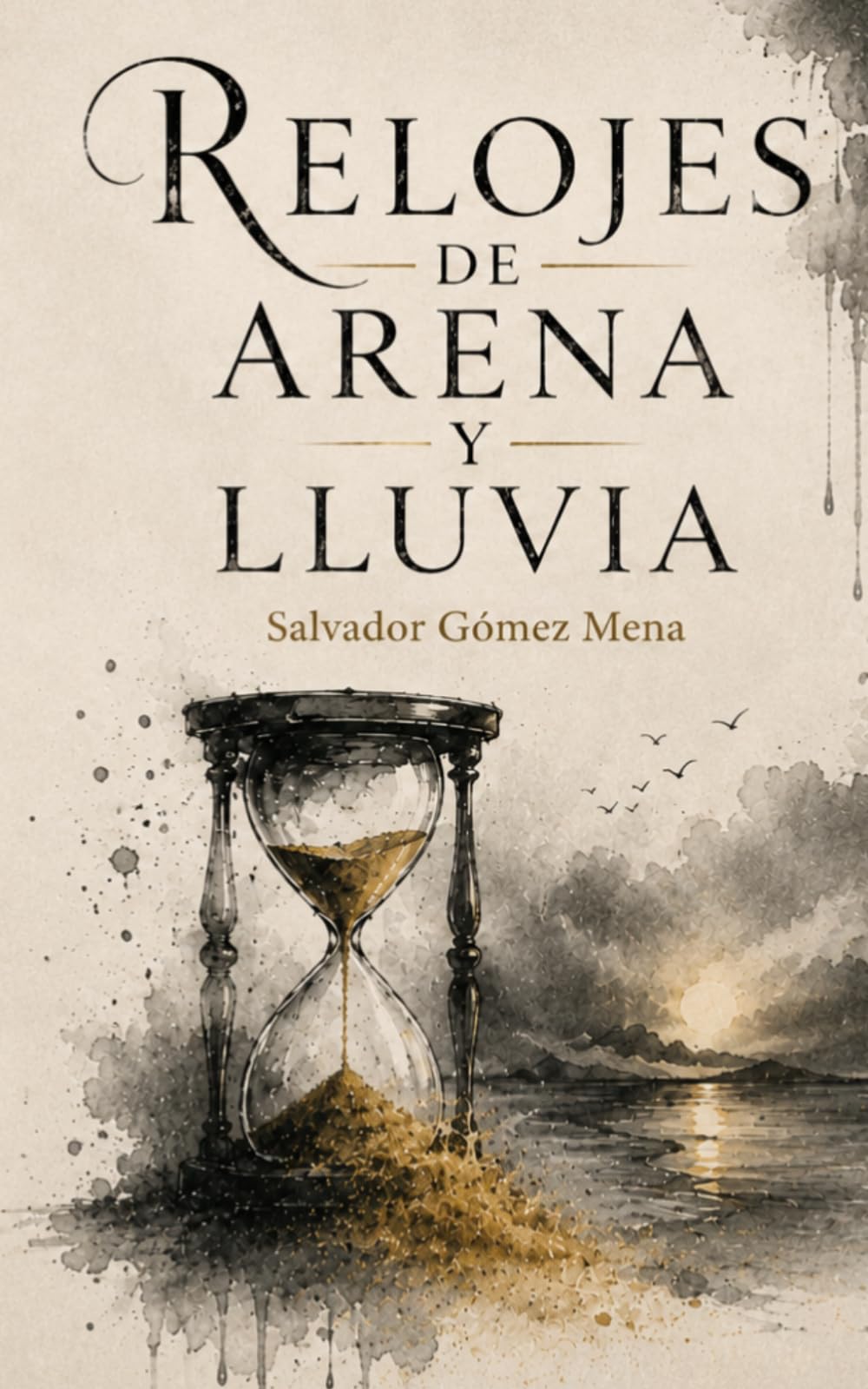 RELOJES DE ARENA Y LLUVIA