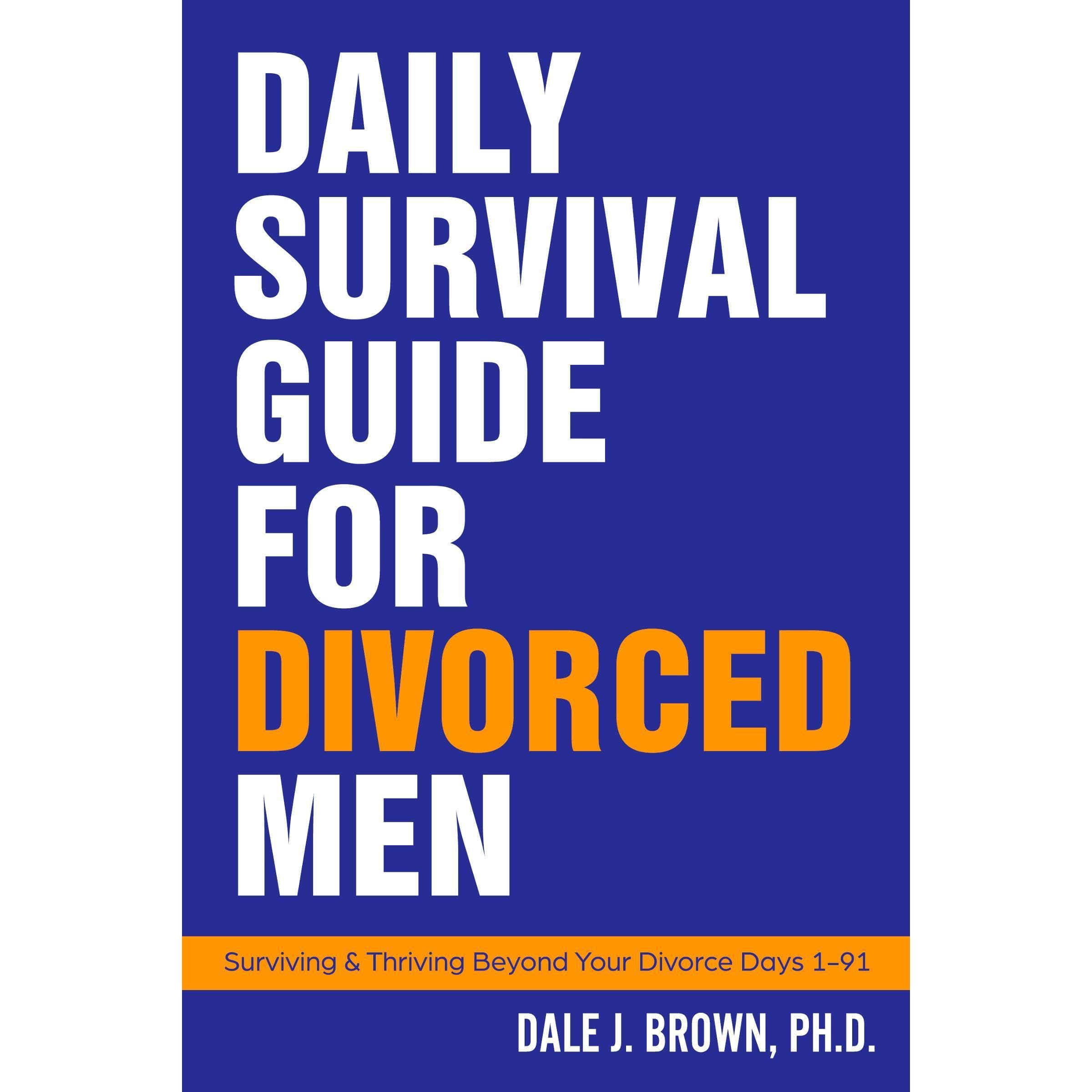 Daily Survival Guide for Divorced Men