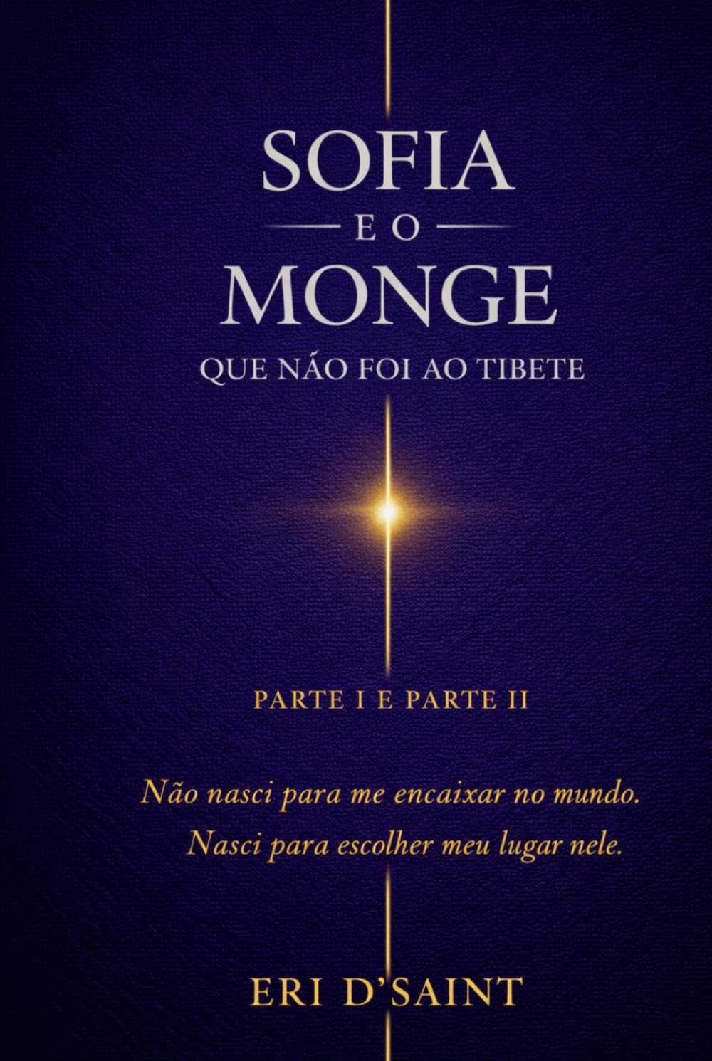 Sofia e o Monge que não foi ao Tibete
