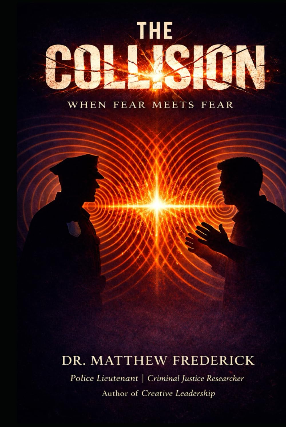 The Collision: When Fear Meets Fear