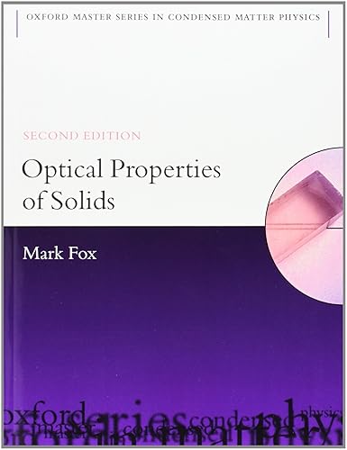 Optical Properties of Solids (Oxford Master Series in Physics)