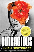 Outrageous: A History of Showbiz and the Culture Wars