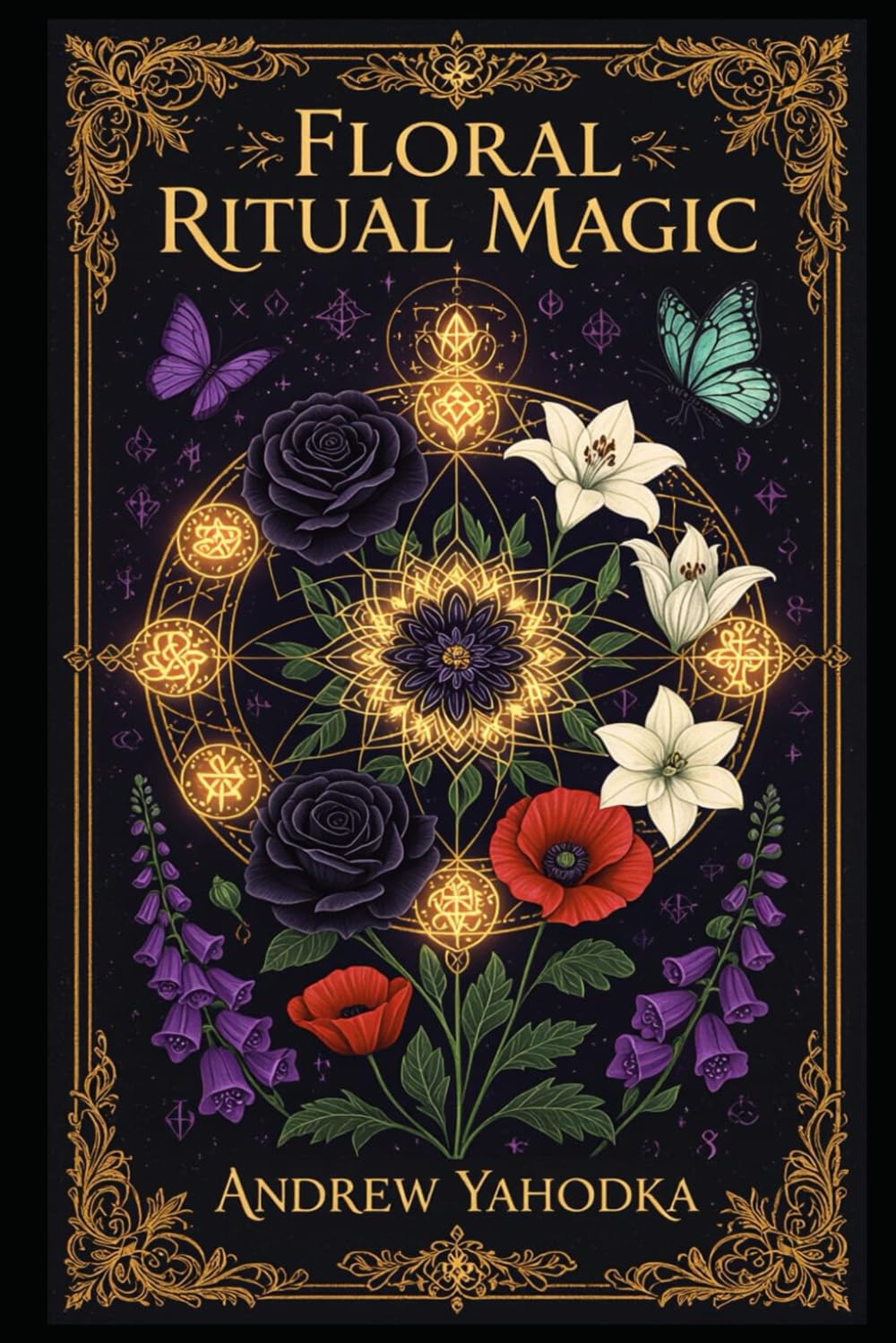Floral Ritual Magic (Witch's Practice)