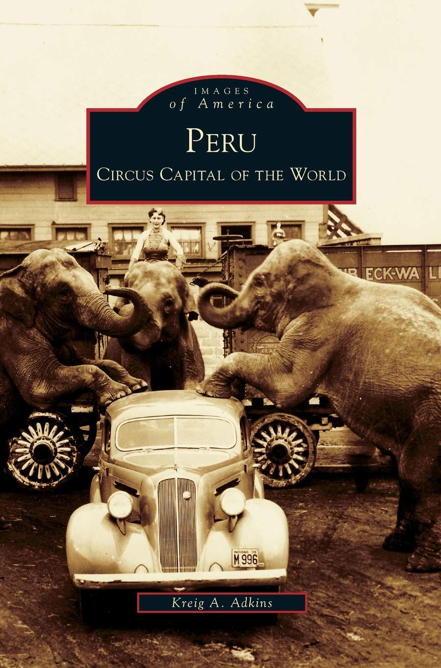 Peru: Circus Capital of the World ouvrage culturel sur la tradition du cirque