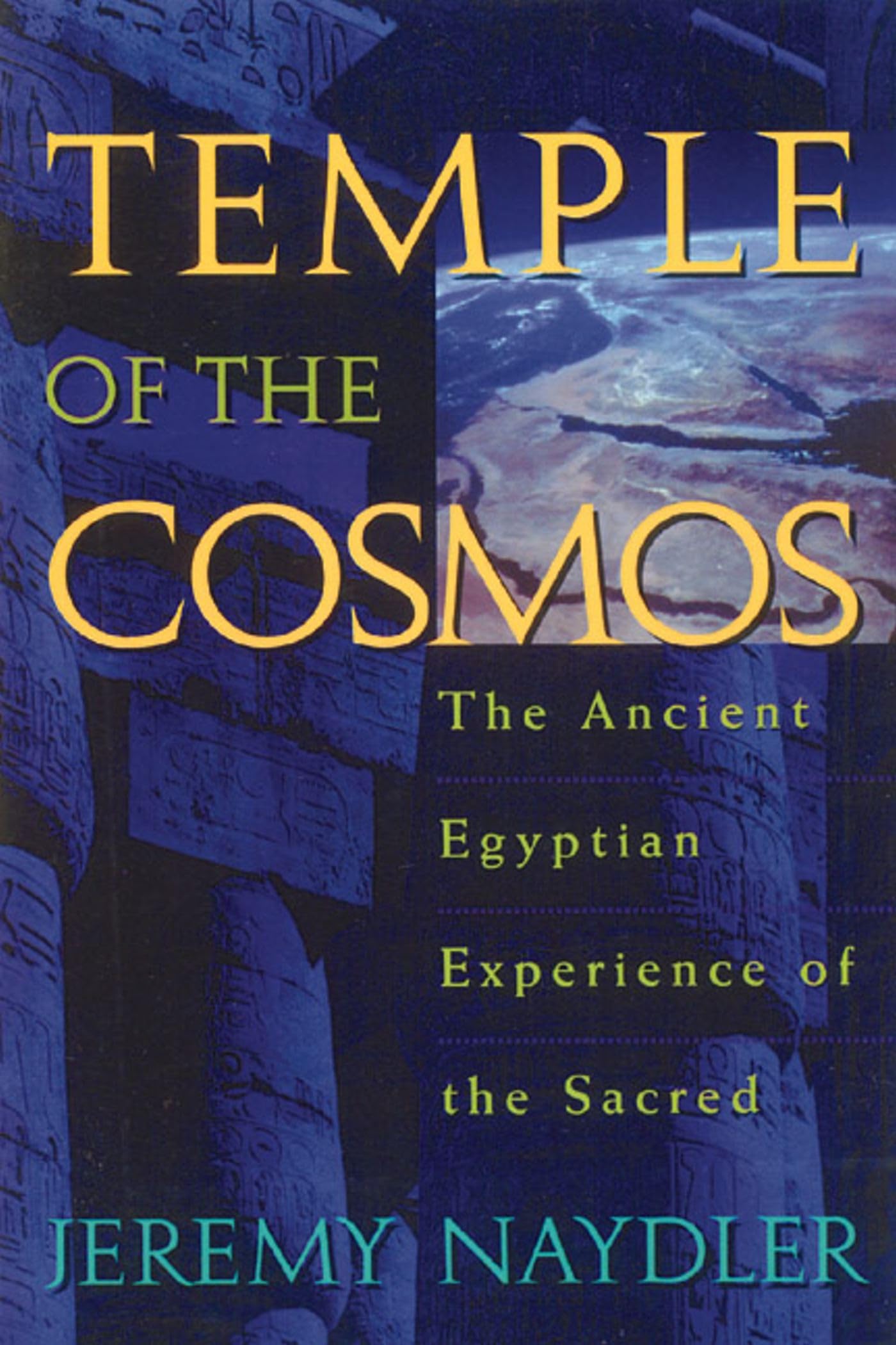Buy Temple of the Cosmos: The Ancient Egyptian Experience of the Sacred — BookShops.in