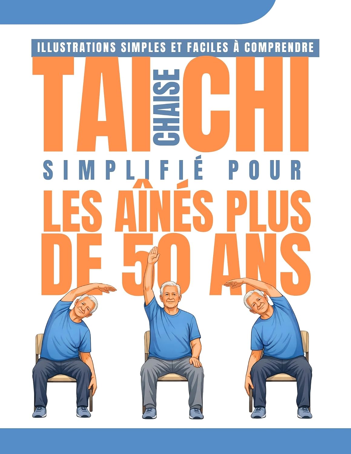 Chaise Tai Chi Simplifié pour les aînés Plus de 50 ans: Seulement 10 minutes par jour pour l'équilibre, la souplesse et le soulagement des articulations ... étape par étape (French Edition)