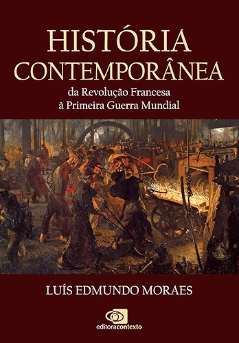 História Contemporânea: Da Revolução Francesa à Primeira Guerra Mundial