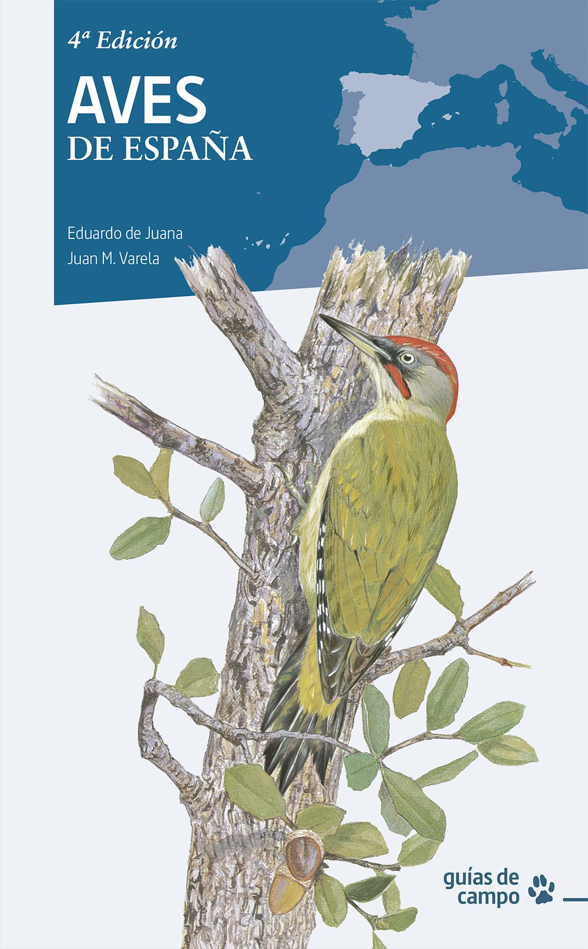 Aves de España - 4ª edición (Guías de campo)