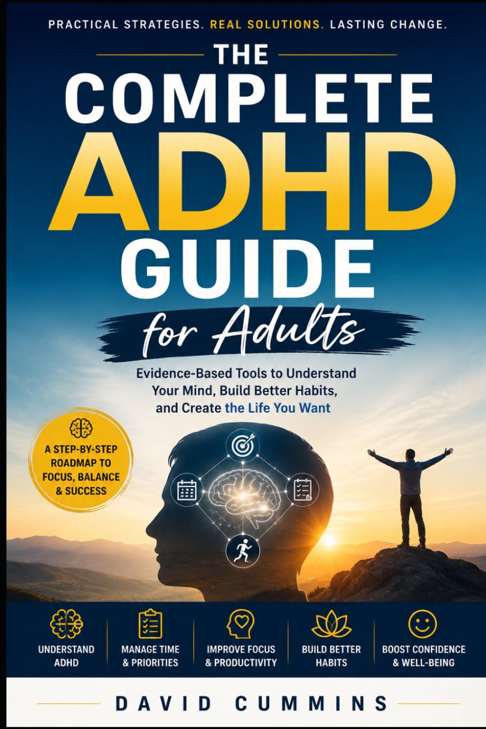 The Complete ADHD Guide for Adults (ADHD Life guide)