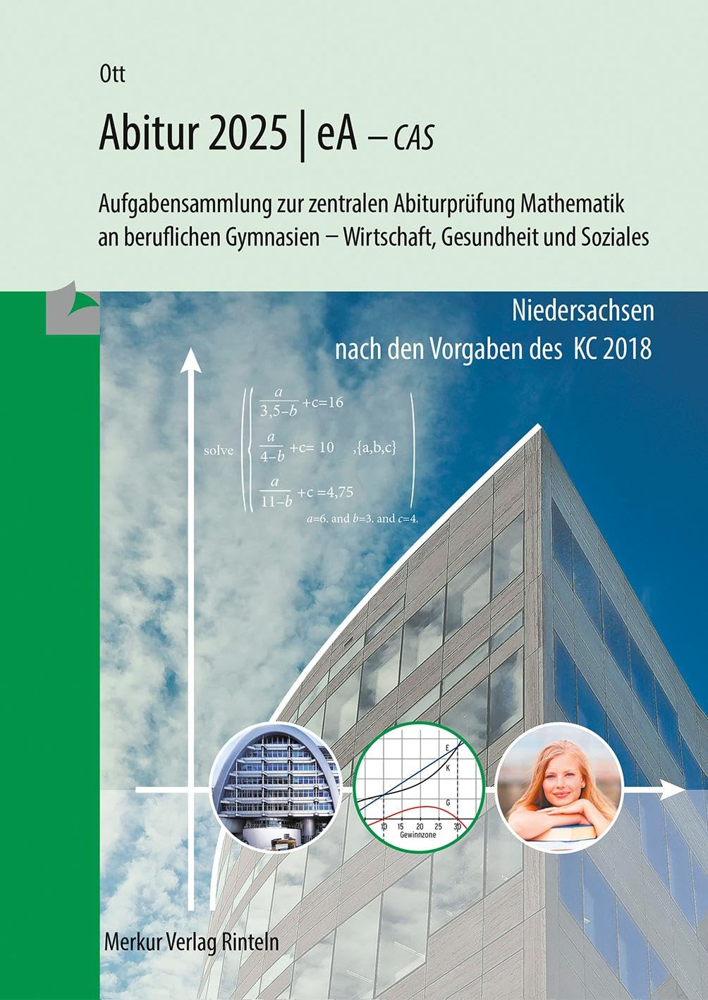 Mathe Abi Mündliche Prüfung Mathematik Abitur 2025 - eA - CAS: Aufgabensammlung zur zentralen