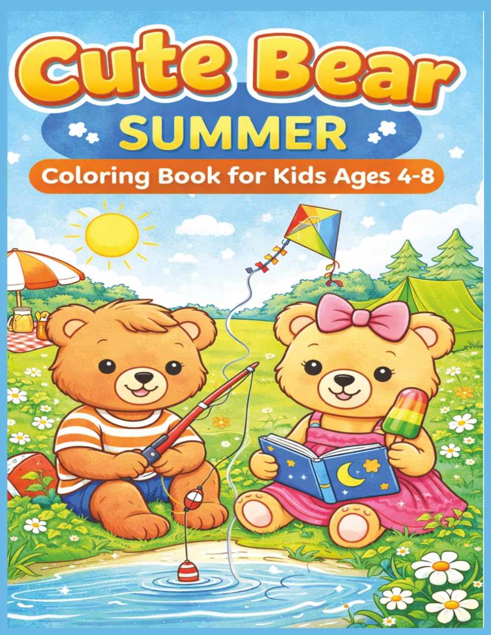 Cute Bear Summer Coloring Book for Kids Ages 4-8. Get ready for a summer full of sunshine and sweet adventures!
