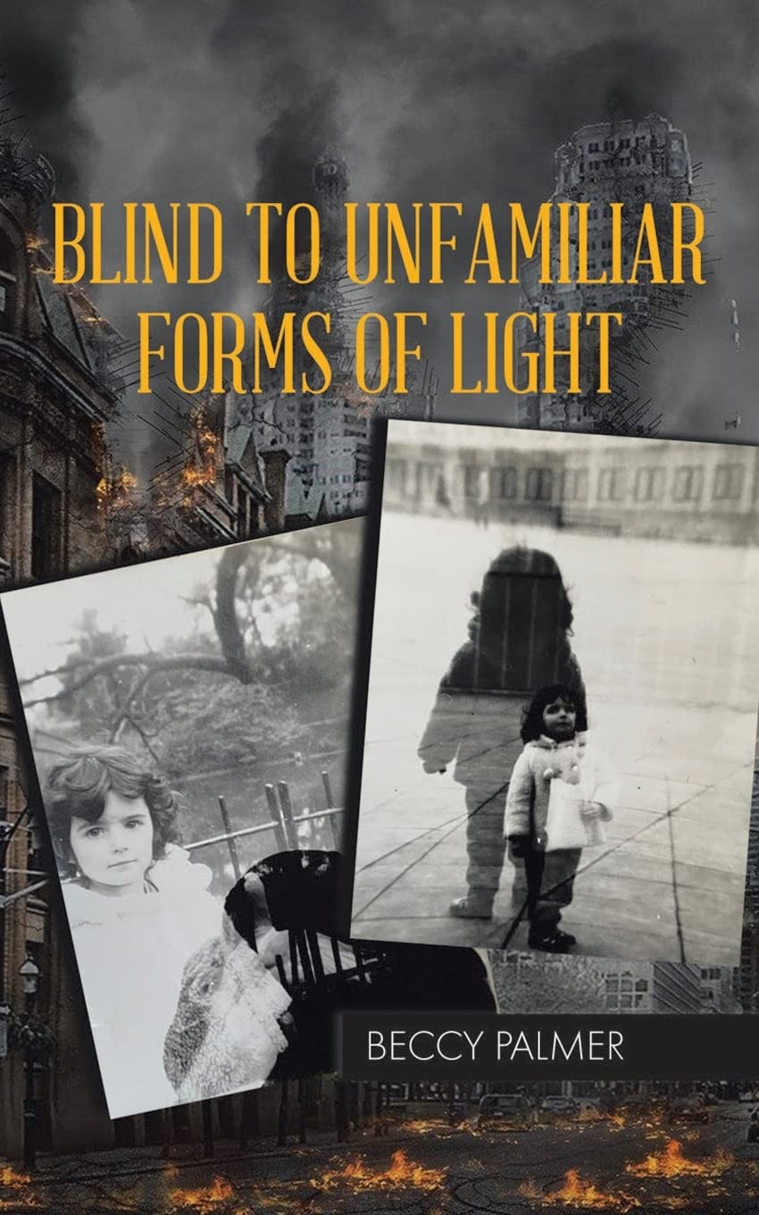 Buy Blind to Unfamiliar Forms of Light — BookShops.in